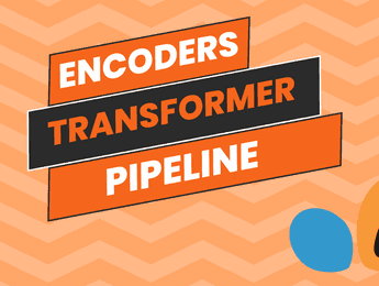 Guide to sklearn Encoders, Transformer, Pipeline - Featured image